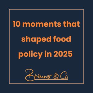 10 moments that shaped food policy in 2025 