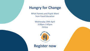What do parents and pupils really want from food education? Find out at the Hungry for Change webinar 