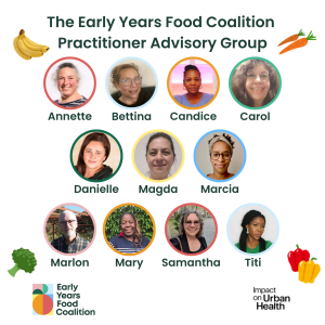 The Early Years Food Coalition is proud to announce its Practitioner Advisory Group
