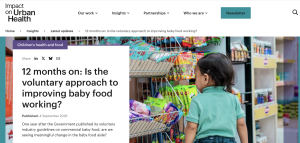 12 months on: are the voluntary guidelines leading to better baby food?  
